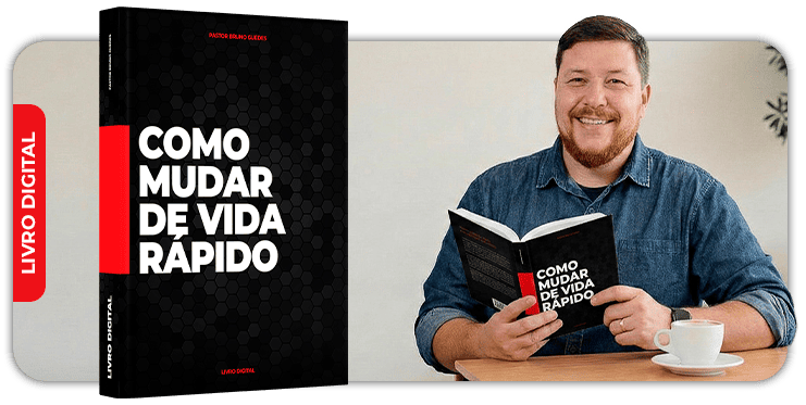 Ebook Como mudar de vida rápido - Pastor Bruno Guedes